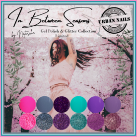 In Between Seasons  Gelpolish Collection by Natasha